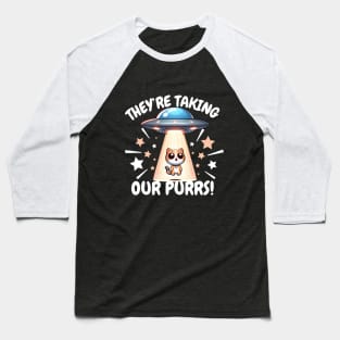 They Taking our Purrs cat abduction Baseball T-Shirt